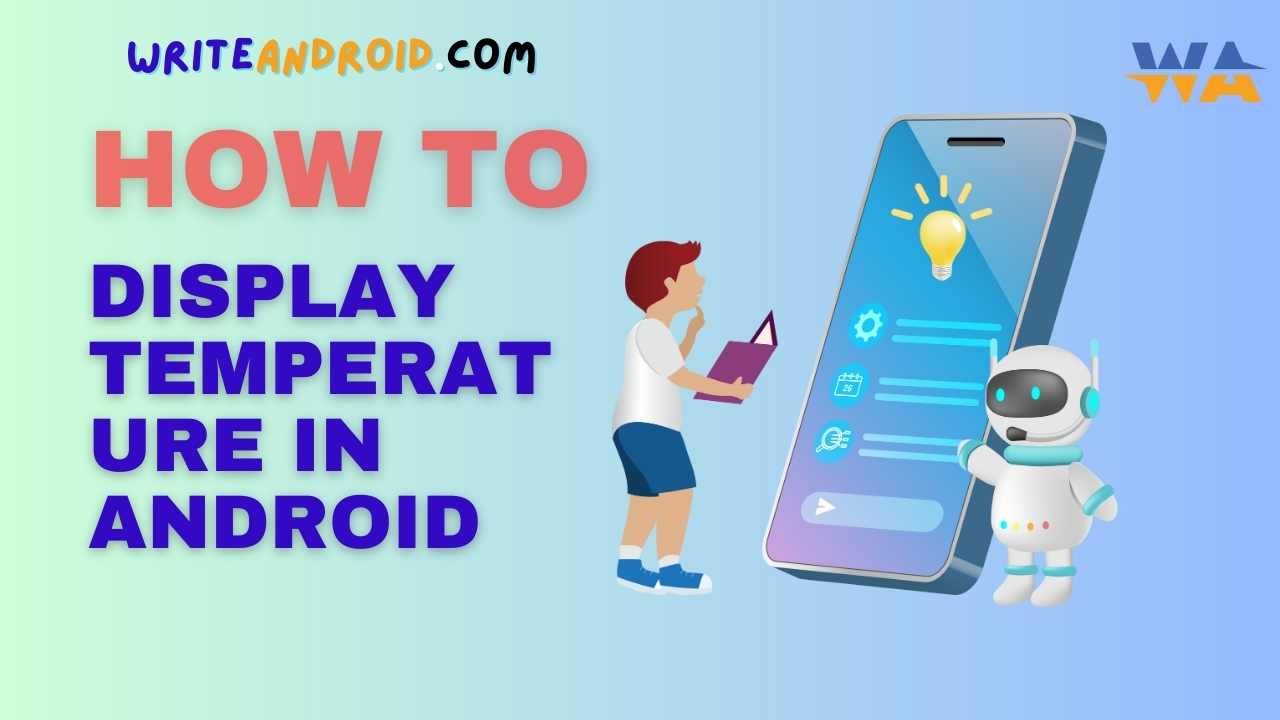 How to Display Temperature in Android